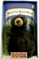 Wake Up, Black Bear! [With Plush Bear]