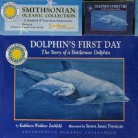 Dolphin&#39;s First Day: The Story of a Bottlenose Dolphin [With Cassette]