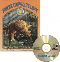 Prehistoric Pals: Triceratops Gets Lost [With Poster and CD (Audio)]