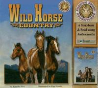 Wild Horse Country [With Cassette]