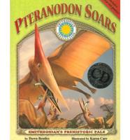 Prehistoric Pals: Pteranodon Soars [With CD]