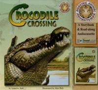 Crocodile Crossing [With Read-Along Audiocassette]