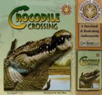 Crocodile Crossing [With Cassette]