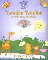 Twinkle Twinkle and Other Sleepy-Time Rhymes