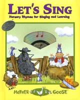 Let&#39;s Sing: Nursery Rhymes for Singing and Learning [With CD]