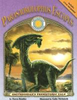 Parasaurolophus Escapes [With Tear-Out Poster]
