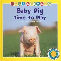 Baby Pig Time to Play