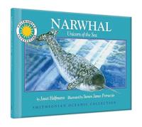 Narwhal: Unicorn of the Sea [With CD (Audio)]