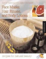 Face Creams, Hair Rinses, and Body Lotions
