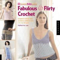Sweaterbabe.com's Fabulous & Flirty Crochet