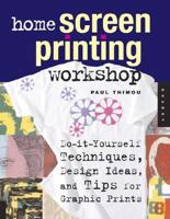 Home Screen Printing Workshop