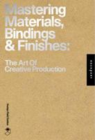 Mastering Materials, Bindings, & Finishes