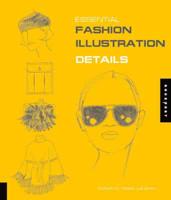 Essential Fashion Illustration. Details