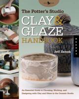 The Potter's Studio Clay and Glaze Handbook