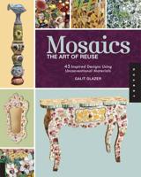 Mosaics, The Art of Reuse