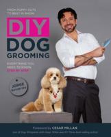 From Puppy Cuts to Best in Show, DIY Dog Grooming