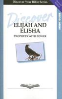Discover Elijah and Elisha