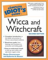 The Complete Idiot's Guide to Wicca and Witchcraft