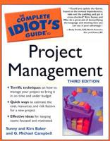 Complete Idiot's Guide to Project Management