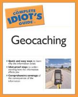 Complete Idiot's Guide to Geocaching