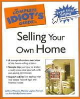 The Complete Idiot's Guide to Selling Your Own Home