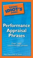 The Pocket Idiot's Guide to Performance Appraisal Phrases