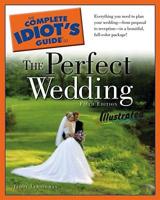 The Complete Idiot's Guide to the Perfect Wedding, Illustrated