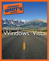 The Complete Idiot's Guide to Microsoft Windows Vista
