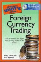 The Complete Idiot's Guide to Foreign Currency Trading