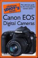 The Complete Idiot's Guide to Canon EOS Digital Cameras