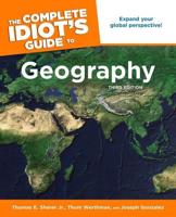 The Complete Idiot's Guide to Geography
