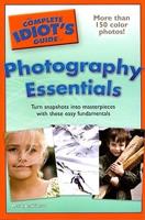 The Complete Idiot's Guide to Photography Essentials