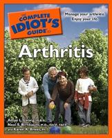 The Complete Idiot's Guide to Arthritis