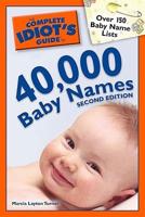 The Complete Idiot's Guide to 40,000 Baby Names