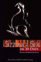 Sizzling Sex in 30 Days