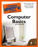 The Complete Idiot's Guide to Computer Basics