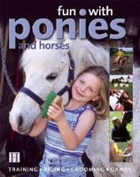 Fun With Ponies and Horses