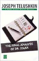 The Final Analysis of Dr. Stark