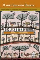 Torah Lights: Volume IV: Bemidbar, Trials & Tribulations in Times of Transition