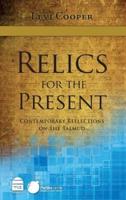 Relics for the Present: Contemporary Reflections on the Talmud