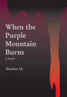 When the Purple Mountain Burns