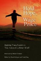 Hold Hope, Wage Peace