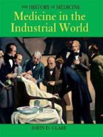 Medicine in the Industrial World