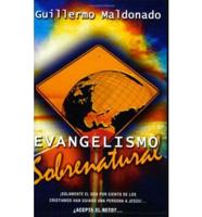 Evangelismo Sobrenatural/ Supernatural Evangelism