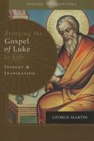 Bringing the Gospel of Luke to Life