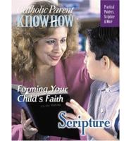 Catholic Parent Know-How, Grade 6 Forming Your Child&#39;s Faith