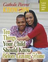 Ten Things Your Child Should Know Before Leaving Home