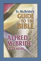 Fr. McBride's Guide to the Bible