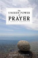 The Unseen Power of Prayer