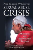 Pope Benedict XVI and the Sexual Abuse Crisis